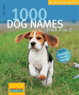 1000 Dog Names: From A to Z
