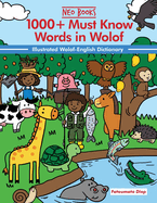 1000+ Must Know Words in Wolof: An Illustrated Wolof - English Dictionary