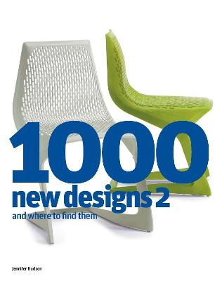 1000 New Designs 2 and Where to Find Them - Hudson, Jennifer