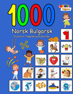 1000 Norsk Bulgarsk Illustrert Tosprklig Ordforrd (Fargerik Utgave): Norwegian Bulgarian Language Learning