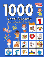 1000 Norsk Bulgarsk Illustrert Tosprklig Ordforrd (Svart og Hvit Utgave): Norwegian Bulgarian Language Learning
