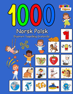 1000 Norsk Polsk Illustrert Tosprklig Ordforrd (Fargerik Utgave): Norwegian Polish Language Learning