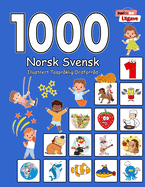 1000 Norsk Svensk Illustrert Tosprklig Ordforrd (Svart og Hvit Utgave): Norwegian Swedish Language Learning