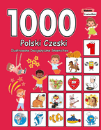 1000 Polski Czeski Ilustrowane Dwuj zyczne Slownictwo (Wydanie Czarno-Biale): Polish Czech Language Learning