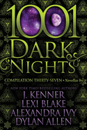 1001 Dark Nights: Compilation Thirty-Seven