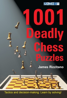 1001 Deadly Chess Puzzles - Rizzitano, James