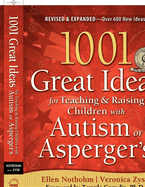 1001 Great Ideas for Teaching and Raising Children with Autism Spectrum Disorders