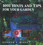 1001 Hints and Tips for Your Garden