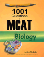 1001 Questions in MCAT Biology