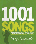 1001 Songs: The Great Songs of All Time and the Artists, Stories and Secrrets Behind Them