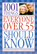 1001 Things Everyone Over 55 Should Know