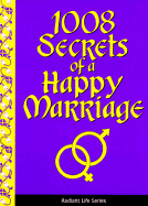 1008 Secrets of a Happy Marriage