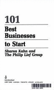 101 Best Buinesses - Kahn, Sharon, and Kahnn, Sharon, and Lief, Philip