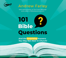 101 Bible Questions: And the Surprising Answers You May Not Hear in Church