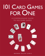 101 Card Games for One: A Comprehensive Guide to Solitaire Games