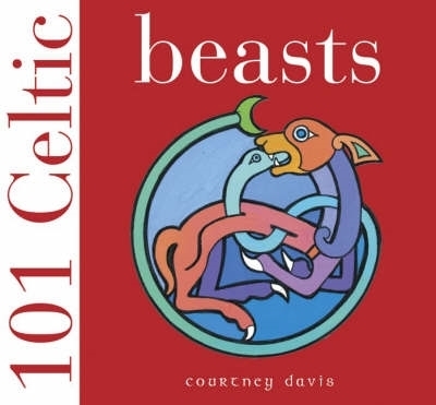 101 Celtic Beasts - Davis, Courtney