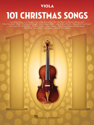 101 Christmas Songs: For Viola - Hal Leonard Corp