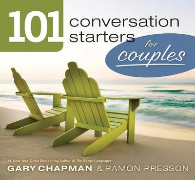 101 Conversation Starters for Couples - Chapman, Gary, and Presson, Ramon