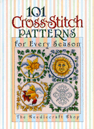 101 Cross-Stitch Patterns for Every Season