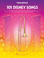 101 Disney Songs: For Trombone