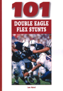 101 Double Eagle Flex Stunts