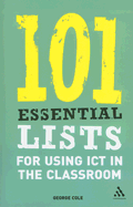 101 Essential Lists for Using ICT in the Classroom