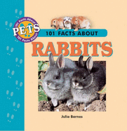 101 Facts about Rabbits