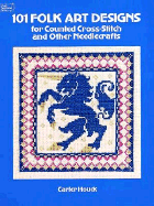 101 Folk Designs for Counted Cross-Stitch and Other Needlecrafts