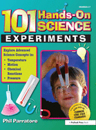 101 Hands-On Science Experiments: Grades 4-7