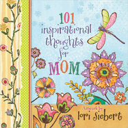 101 Inspirational Thoughts for Mom