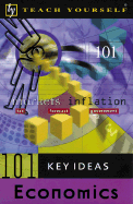 101 Key Ideas Economics - Brunskill, Keith