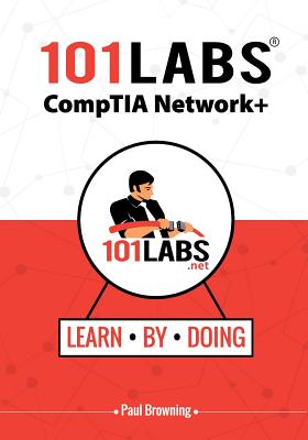 101 Labs - Comptia Network+ - Browning, Paul W