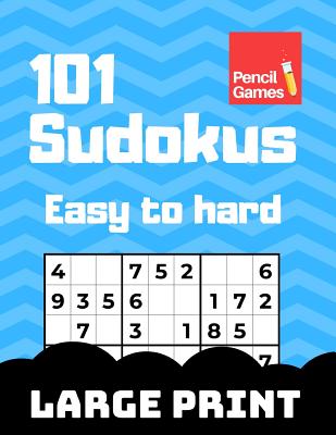 101 Large Print Sudokus Puzzles: Easy to Hard, For Kids and Adults - Rasmussen, Tue