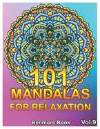 101 Mandalas For Relaxation: Big Mandala Coloring Book for Adults 101 Images Stress Management Coloring Book For Relaxation, Meditation, Happiness and Relief & Art Color Therapy(Volume 9)