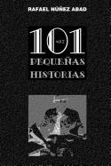 101 Pequenas Historias Vol.2: Diminutas Gotas de Realidad Imaginada