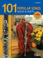 101 Popular Songs for Clarinet * Solos & Duets