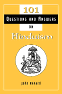 101 Questions and Answers on Hinduism - Renard, John, and Benard, John