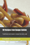 101 Recipes from Basque Cuisine
