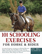 101 Schooling Exercises: For Horse and Rider