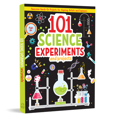 101 Science Experiments and Projects for Children - Wonder House Books