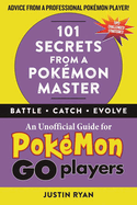 101 Secrets from a Pok?mon Master