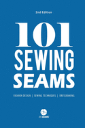 101 Sewing Seams: The Most Used Seams by Fashion Designers