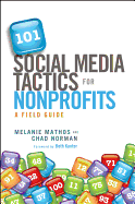101 Social Media Tactics for Nonprofits: A Field Guide