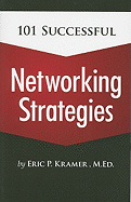 101 Successful Networking Strategies