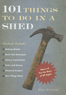 101 Things to Do in a Shed - Beattie, Rob