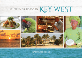 101 Things to Do in Key West