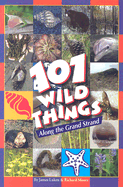 101 Wild Things: Along the Grand Strand