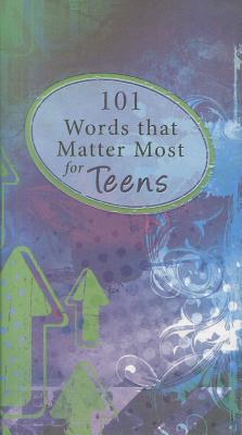 101 Words That Matter Most for Teens - Christian Art Gifts