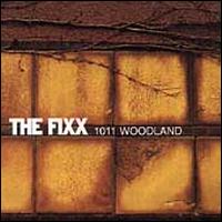 1011 Woodland - The Fixx