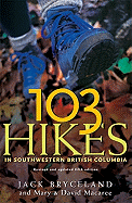 103 Hikes in Southwestern British Columbia